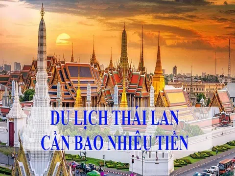 Tất tần tật chi phí du lịch Thái Lan mà bạn cần biết 