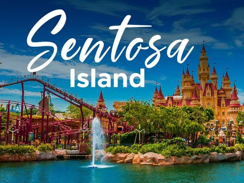 Khám phá đảo Sentosa - Thiên đường nghỉ dưỡng ở Singapore 